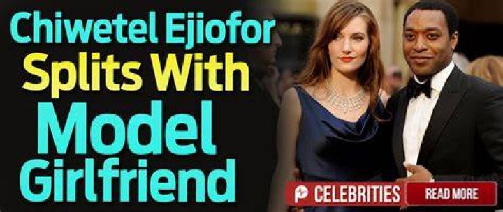 Chiwetel Ejiofor’s Girlfriend: Who is Chiwetel Ejiofor Dating?