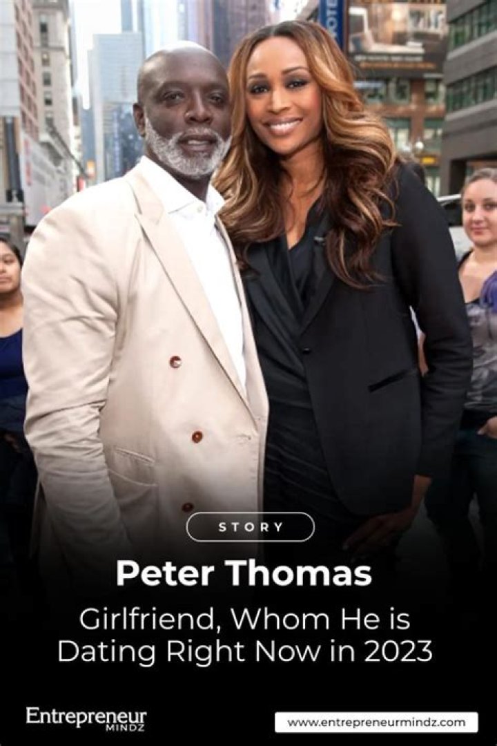 Peter Thomas’s Girlfriend: Who is Peter Thomas Dating?